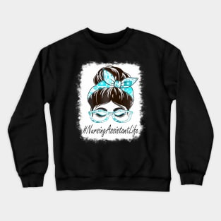 Womens Nursing Assistant Messy Bun Bleached World Health Day Crewneck Sweatshirt